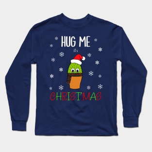 Hug Me It's Christmas - Cute Cactus With Christmas Scarf Long Sleeve T-Shirt